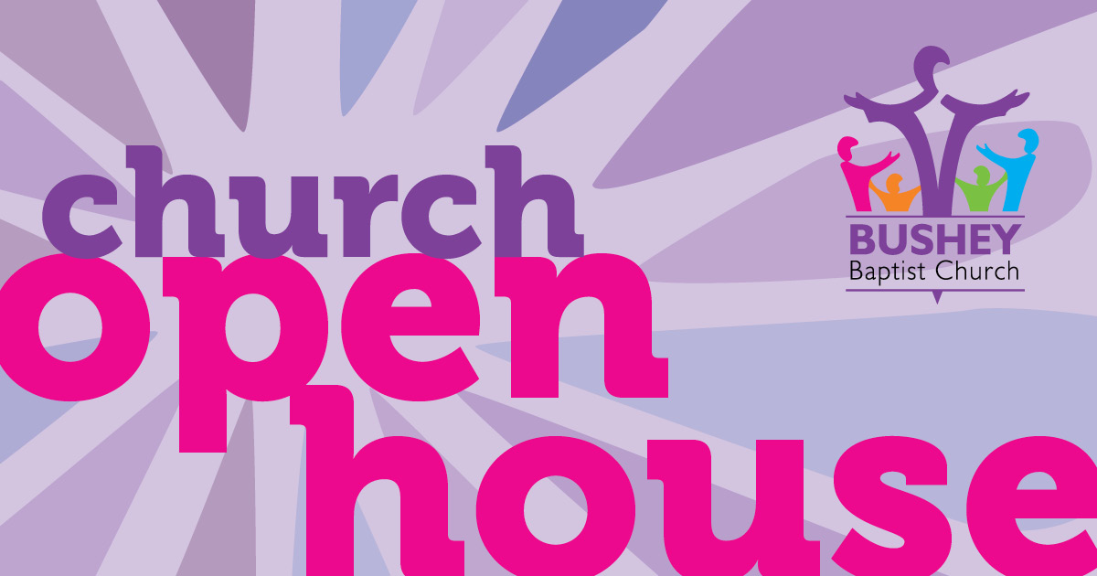 Bushey-Baptist-Church- open house generic